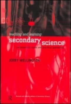 Teaching and Learning Secondary Science by Jerry Wellington Book