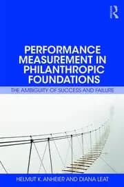 Performance Measurement in Philanthropic Foundations The Ambiguity of Success and Failure