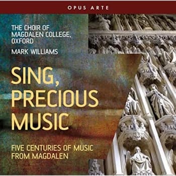 Choir of Magdalen College - Sing, Precious Music: Five Centuries of Music from Magdalen CD
