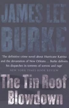 The Tin Roof Blowdown by James Lee Burke Hardback
