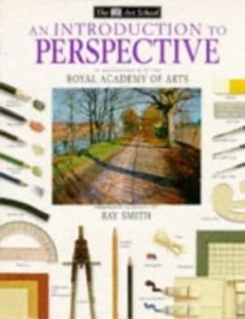 An Introduction to Perspective by Ray Smith and Royal Academy of Arts Hardback