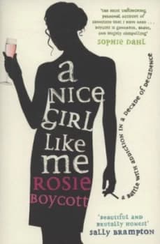 A Nice Girl like Me by Rosie Boycott Book