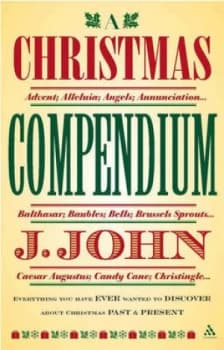A Christmas Compendium by J John Paperback