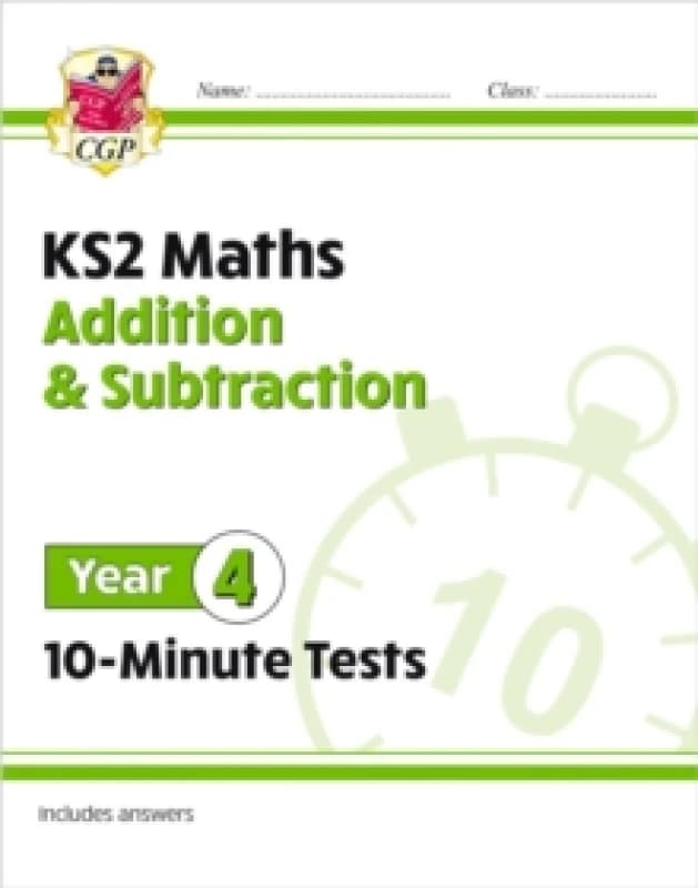 KS2 Year 4 Maths 10-Minute Tests: Addition & Subtraction Paperback / softback