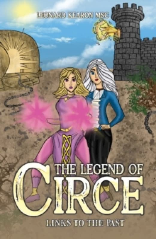 The Legend of Circe. Paperback. By Leonard Kearon MSc Books
