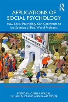 Applications of Social PsychologyHow Social Psychology Can Contribute to the Solution of Real-World Problems