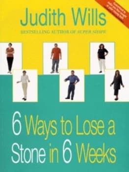 6 Ways to Lose a Stone in 6 Weeks by Judith Wills Paperback