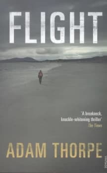 Flight by Adam Thorpe Paperback