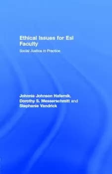 Ethical Issues for Esl FacultySocial Justice in Practice