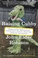 raising cubby a father and sons adventures with aspergers trains tractors a