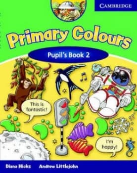 Primary Colours. 2 Pupils Book by Diana Hicks Paperback