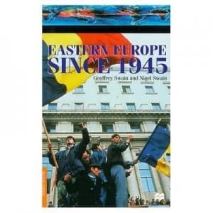 Eastern Europe since 1945 by Geoff Swain and N Swain Paperback