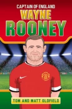 Wayne Rooney by Tom Oldfield Paperback