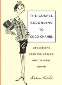 The Gospel According to Coco Chanel by Karen Karbo and Chesley Mclaren Hardback