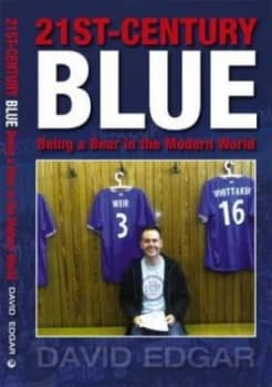 21st Century Blue by David Edgar Hardback