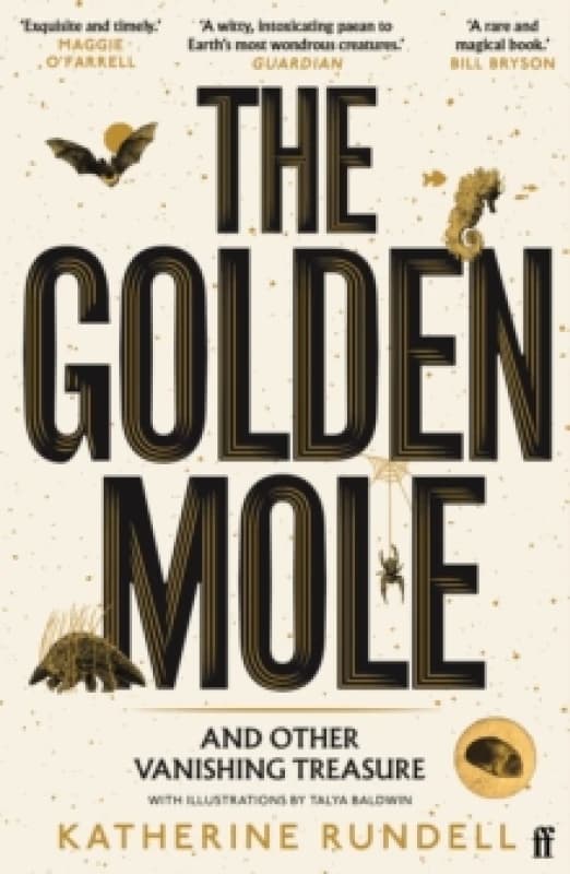 The Golden Mole and Other Vanishing Treasure. Paperback. By Katherine Rundell Books