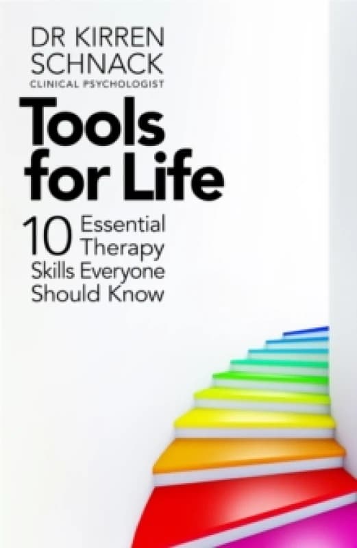 Tools for Life. Hardback. By Kirren Schnack Books