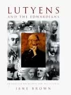 lutyens and the edwardians an english architect and his clients