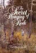 secret of hanging rock with commentaries by john taylor yvonne rousseau and