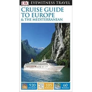 DK Eyewitness Travel Guide: Cruise Guide to Europe and the Mediterranean by DK Publishing (Paperback, 2015)