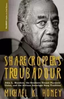 Sharecropper's Troubadour by M. Honey