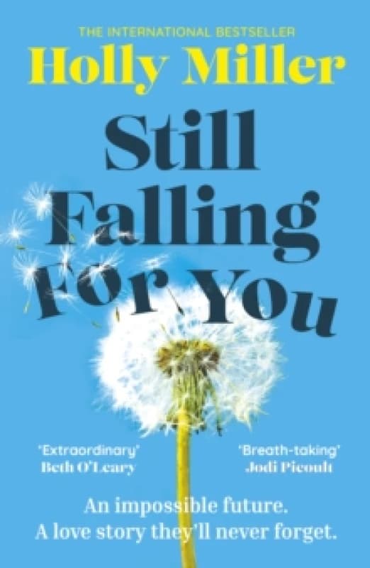 Still Falling For You : A stunning high-concept love story from the bestselling author of The Sight of You Paperback / softback