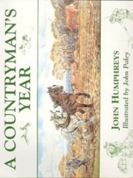 A Countrymans Year by John Humphreys and John Paley Book