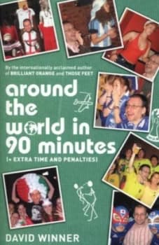 Around the World in 90 Minutes by David Winner Book