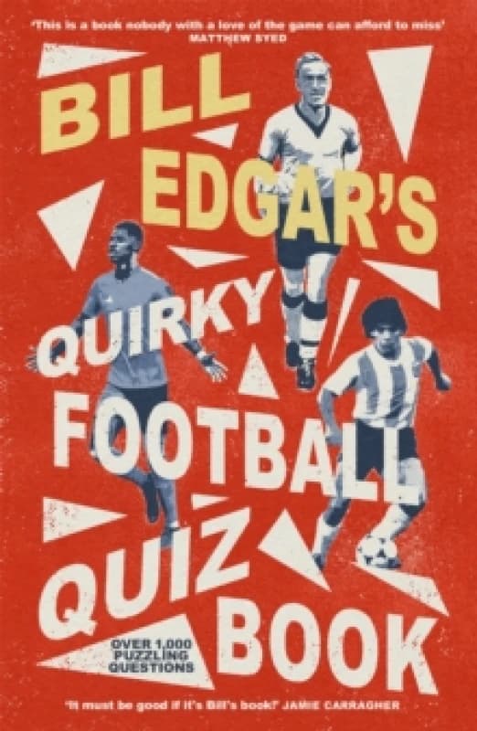 Bill Edgar's Quirky Football Quiz Book Paperback / softback