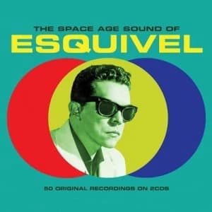 The Space Age Sound of Esquivel by Juan-Garcia Esquivel CD Album