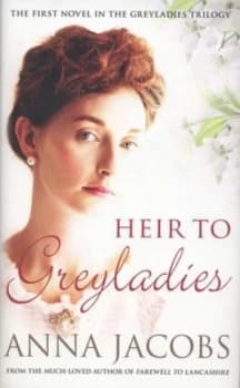Heir to Greyladies by Anna Jacobs Hardback