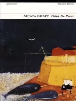 Point no point by Sujata Bhatt