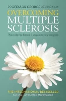 Overcoming Multiple Sclerosis by Professor George Jelinek Md Book