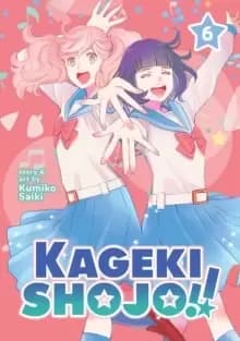 Kageki Shojo!! Vol. 6