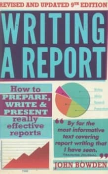 Writing a Report by John Bowden Book