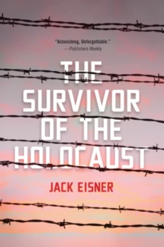 The Survivor of the Holocaust. Hardback. By Jack Eisner Books
