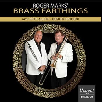 Roger Marks Brass Farthings with Pete Allen - Higher Ground CD