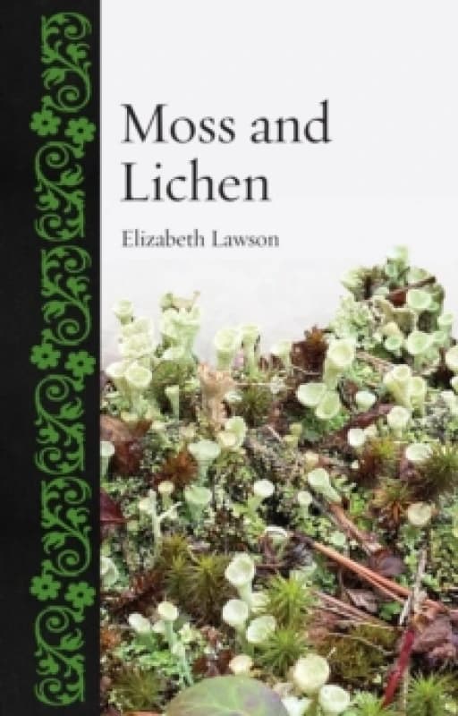 Moss and Lichen Hardback