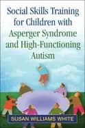 social skills training for children with asperger syndrome and high functio