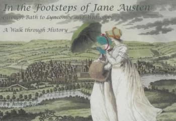 In the Footsteps of Jane Austen through Bath to Lyncombe and Widcombe by Janet Aylmer Paperback
