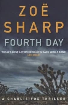 Fourth Day by Zoe Sharp Book