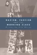 nazism fascism and the working class