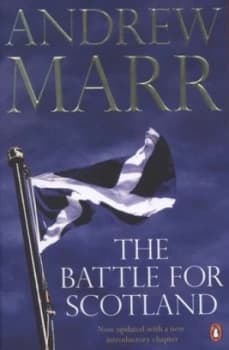 The Battle for Scotland by Andrew Marr Paperback
