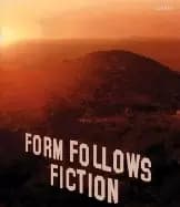 form follows fiction