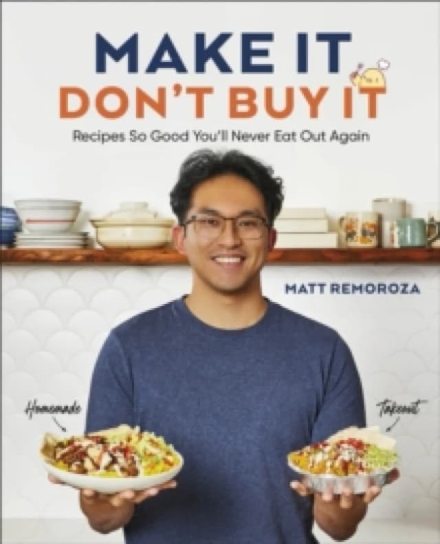 Make It, Don't Buy It. Hardback. By Matt Remoroza Books