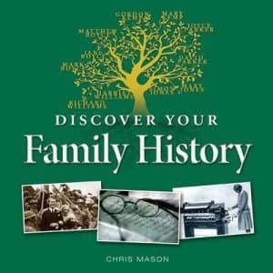 Discover your family history by Chris Mason