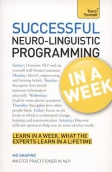 Neuro-Linguistic Programming in a Week by Mo Shapiro Paperback