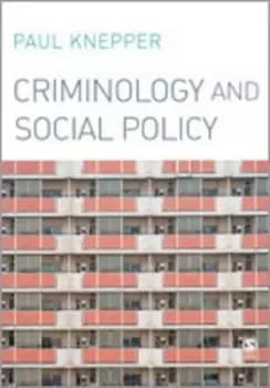 Criminology and social policy by Paul Knepper