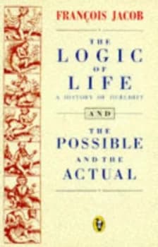 The Logic of Life and the Possible and the Actual by Franois Jacob and Franois Jacob Paperback