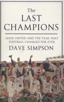 The Last Champions by Dave Simpson Hardback